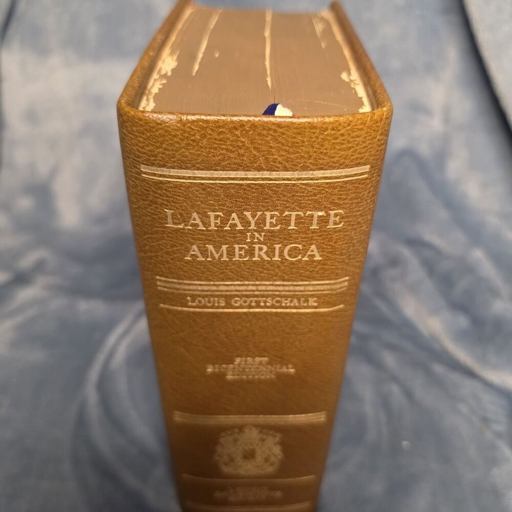 Lafayette in America, Louis Gottschalk 1st Ed 1976 Bicentennial SIGNED